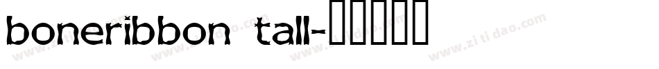 boneribbon tall字体转换